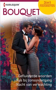 Gefluisterde woorden ; Kus bij zonsondergang ; Nacht van verwachting - Carole Mortimer, Sandra Field, ...