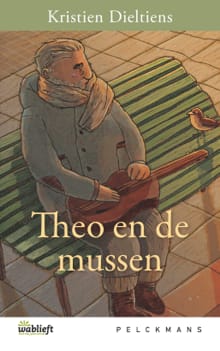 Theo en de mussen - Kristien Dieltiens