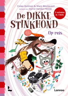 De dikke Stinkhond - Op reis - Colas Gutman