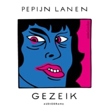 Gezeik - audiodrama 3-6 - Pepijn Lanen