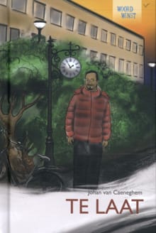Te laat - Johan van Caeneghem