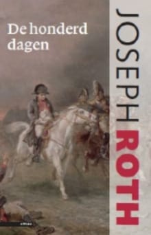 De honderd dagen - Joseph Roth