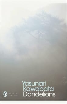 Penguin Modern Classics: Dandelions - Yasunari Kawabata