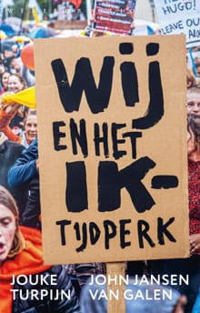 Wij en het Ik-tijdperk - Jouke Turpijn, John Jansen van Galen