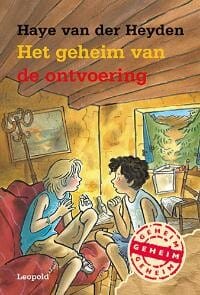 Het geheim van de ontvoering - Haye Van Der Heyden, Haye van der Heyden