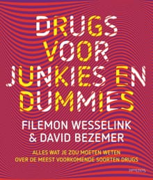 Drugs voor junkies en dummies - Filemon Wesselink, David Bezemer