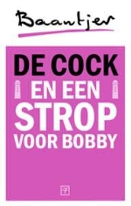 De Cock en een strop voor Bobby - A.C. Baantjer, Appie Baantjer