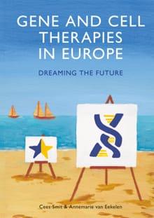 Gene and cell therapies in Europe - Cees Smit, Annemarie van Eekelen