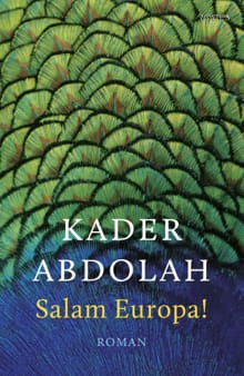 Salam Europa! - Kader Abdolah