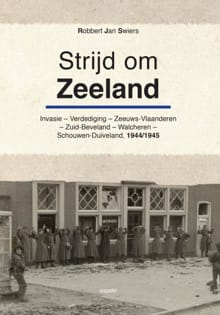 Strijd om Zeeland - Robbert Jan Swiers