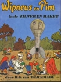 WIPNEUS EN PIM IN DE ZILVEREN RAKET -  Wijckmade B.V.