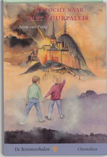 De tocht naar het Vuurpaleis - Anna van Praag, Anna Van Praag