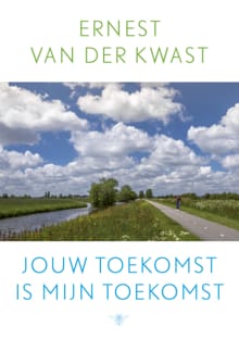 Jouw toekomst is mijn toekomst - Ernest van der Kwast
