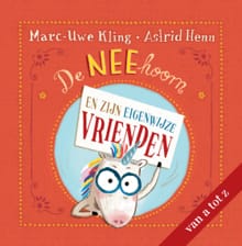 De NEEhoorn en zijn eigenwijze vrienden - Marc-Uwe Kling