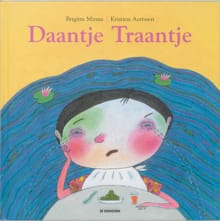 Daantje Traantje - Brigitte Minne, Kristien Aertssen