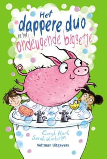 Het dappere duo en het ondeugende biggetje - Caryl Hart, Hart Caryl