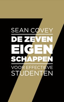 De zeven eigenschappen voor effectieve studenten - Sean Covey