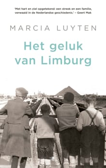 Het geluk van Limburg - Marcia Luyten