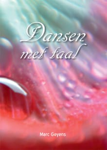 Dansen met taal - Marc Geyens