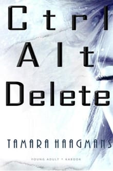 Ctrl Alt Delete - Tamara Haagmans