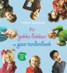 Het gekke bekken en gave tandenboek - Marja Baseler