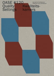 OASE Journal for Architecture # 120 - Susan Holden, Maarten Liefooghe, ...