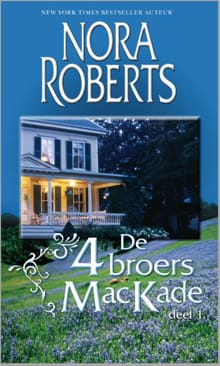 De 4 broers MacKade - Nora Roberts