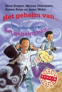 Het geheim van het geheim van het geheim... - Hans Kuyper, Mirjam Oldenhave, ...