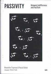 Passivity - Pascal Gielen, Alexandra Tryanova