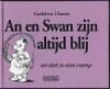 An en Swan zijn altijd blij en dat is een ramp -  Uleners, Gode-Liva Uleners