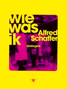 Wie was ik - Alfred Schaffer