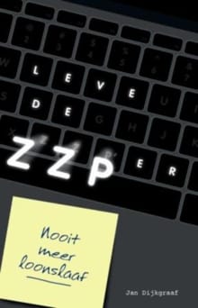Leve de ZZP'er - Jan Dijkgraaf