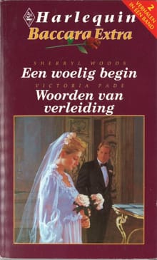 Een woelig begin; woorden van verleiding - Sherryl Woods, Victoria Pade