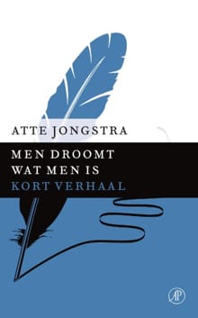 Men droomt wat men is - Atte Jongstra