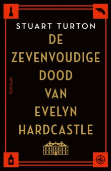 De zevenvoudige dood van Evelyn Hardcastle - Stuart Turton