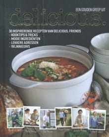 Een gouden greep uit Delicious. - Dosia Brewer, Yvette van Boven, ...