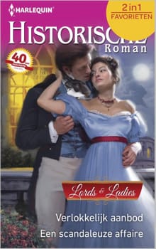 Verlokkelijk aanbod ; Een scandaleuze affaire - Nicola Cornick, Julia Justiss