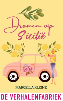 Dromen op Sicilië - Marcella Kleine