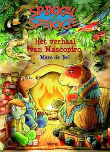 Het verhaal van Mascopiro - Marc de Bel, Frieda van Raevels, ...