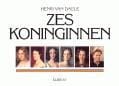 Zes Koninginnen - Henri Van Daele, Christophe de Fossa