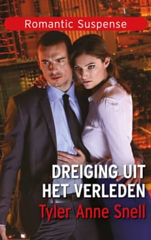 Dreiging uit het verleden - Tyler Anne Snell