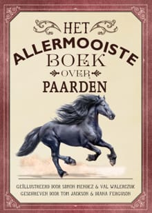 Het allermooiste boek over paarden - Tom Jackson, Diana Ferguson