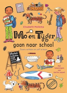 Mo en Tijger gaan naar school - Elisabeth Mollema