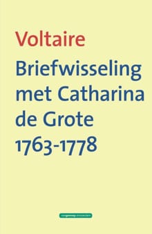 Briefwisseling met catharina de grote 1763-1778 -  Voltaire, Voltaire 