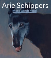 Arie Schippers-Mens wordt hond - Stefan Kuiper, Yvonne Oordijk