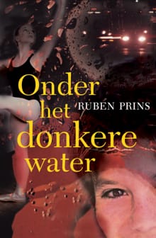 Onder het donkere water - Ruben Prins