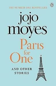Paris For One And Other Stories -  Moyes, Jojo, Jojo Moyes