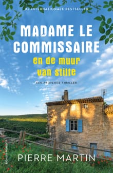 Madame le Commissaire en de muur van stilte - Pierre Martin