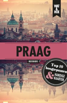 Praag -  Wat & Hoe reisgids