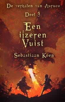 Een ijzeren vuist - Sebastiaan Koen